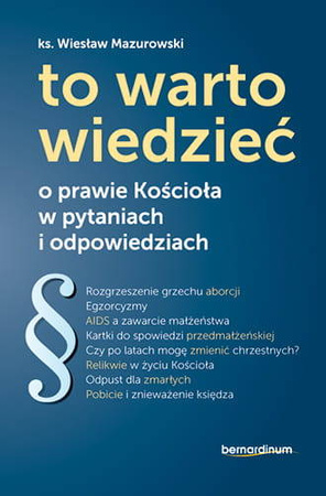 To warto wiedzieć – o prawie Kościoła w pytaniach i odpowiedziach