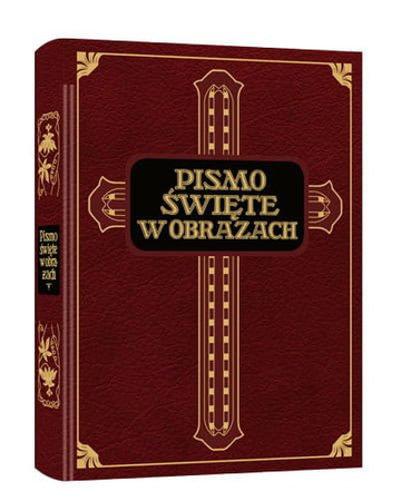 Pismo Święte w obrazach. Dzieje Starego i Nowego Testamentu (Reprint z 1925 roku. Księgarnia i Instytut Sztuk Pięknych Spółka Akcyjna Poznań) - złocone brzegi kart 