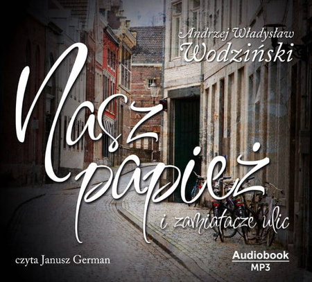 Nasz papież i zamiatacze ulic (Audiobook CD MP3)