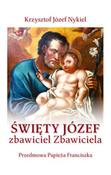 Święty Józef: zbawiciel Zbawiciela